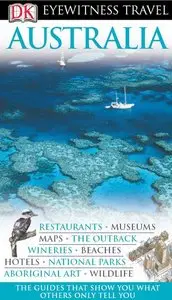 Australia (Eyewitness Travel Guides) by DK Publishing [Repost]