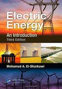 Electric Energy: An Introduction (3rd edition) (Repost)