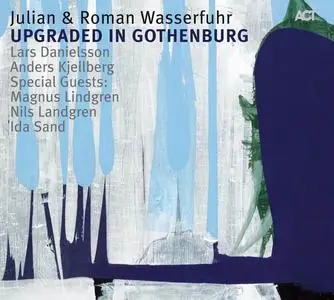 Julian & Roman Wasserfuhr - Upgraded in Gothenburg (2009)