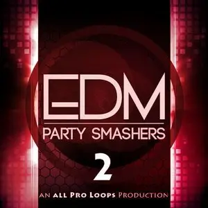 All Pro Loops EDM Party Smashers 2 [WAV MiDi]