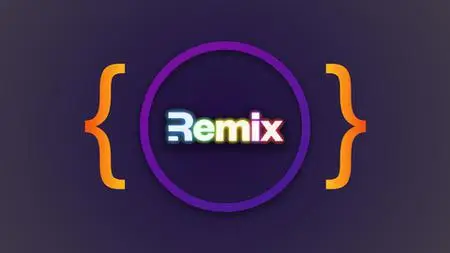 Remix.Js - The Practical Guide