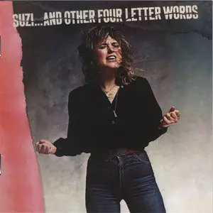 Suzi Quatro - Suzi...And Other Four Letter Words (1979) [2014, 7T’s Records, GLAM CD 147]
