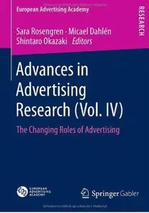 Advances in Advertising Research (Vol. IV): The Changing Roles of Advertising