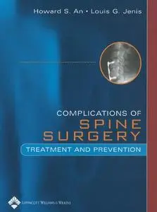 Complications of Spine Surgery: Treatment and Prevention