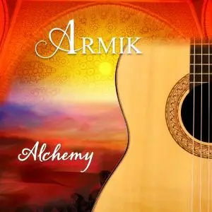 Armik - Alchemy (2019) [Official Digital Download 24/96]