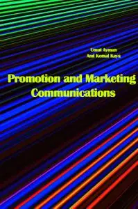 "Promotion and Marketing Communications" ed. by Umut Ayman, Anıl Kemal Kaya