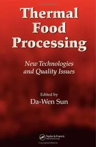 Thermal Food Processing: New Technologies and Quality Issues