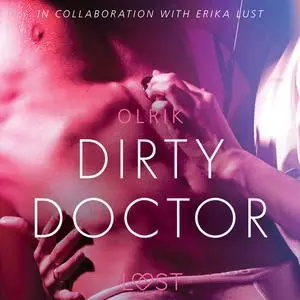 «Dirty Doctor - Sexy erotica» by Olrik