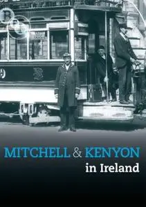 BFI - Mitchell and Kenyon in Ireland (1901-1906)