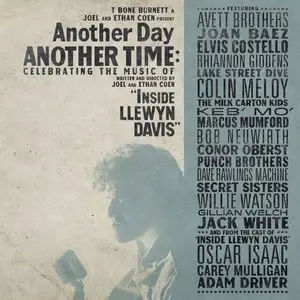 VA - Another Day, Another Time Celebrating the Music of "Inside Llewyn Davis" (2015)