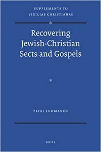 Recovering Jewish-Christian Sects and Gospels (Repost)