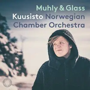 Pekka Kuusisto, Nico Muhly, Norwegian Chamber Orchestra - First Light: Muhly & Glass (2021)