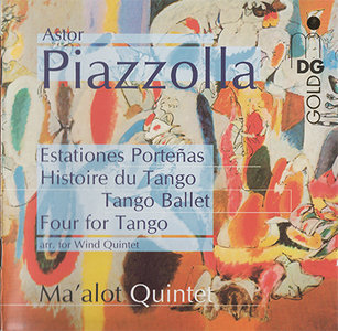 Astor Piazzolla - Ma'alot Quintet - Chamber Music [MDG 345 1392-2] {2006}