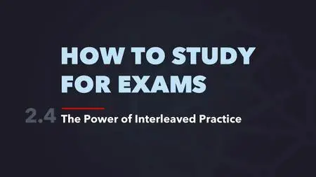 Skillshare:  How to Study for Exams - An Evidence-Based Masterclass