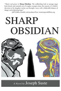 «Sharp Obsidian» by Joseph Suste