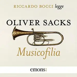 «Musicofilia» by Oliver Sacks