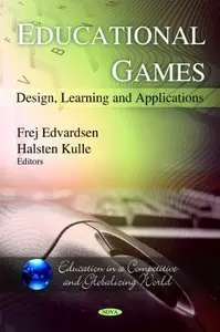 Educational Games: Design, Learning and Applications (repost)