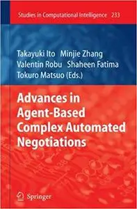 Advances in Agent-Based Complex Automated Negotiations (Repost)