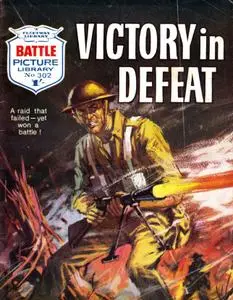 Battle Picture Library 0302 - Victory in Defeat [1967] (Mr Tweedy