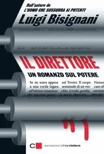 Luigi Bisignani - Il Direttore