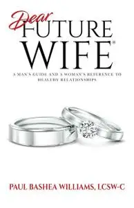 «Dear Future Wife» by Paul Williams