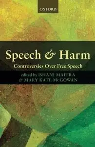 Speech and Harm: Controversies Over Free Speech (Repost)