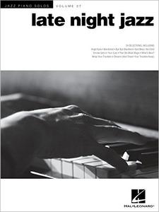 Late Night Jazz (Jazz Piano Solos, Volume 27)