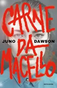 Juno Dawson - Carne da macello