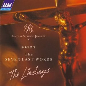 Haydn : The Seven Last Words - The Lindsays - 1993.