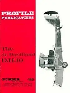 The de Havilland D.H.10 (Aircraft Profile Number 145) (Repost)