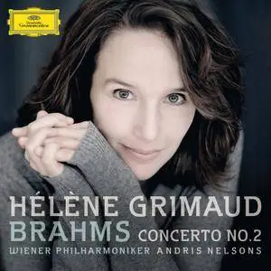 Hélène Grimaud - Brahms: Piano Concerto No. 2 (2013) [Official Digital Download 24/96]