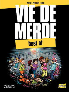 Vie de Merde - Best Of