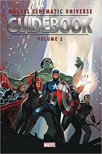 Marvel Cinematic Universe Guidebook: The Avengers Initiative (Guidebook to the Marvel Cinematic Universe)
