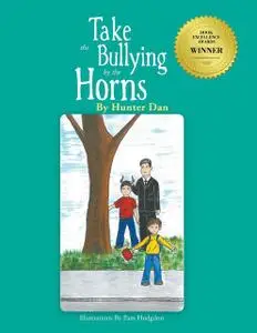 «Take the Bullying by the Horns» by Dan Hunter