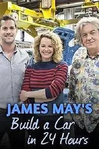 BBC - James May's Build a Car in 24 Hours: Series 1 (2016)