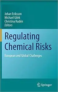 Regulating Chemical Risks: European and Global Challenges