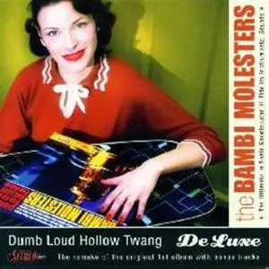 Bambi Molesters - Dumb Loud Hollow Twang - (2003)