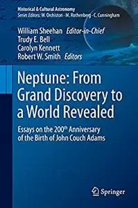 Neptune: From Grand Discovery to a World Revealed