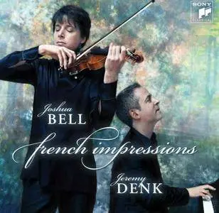 Joshua Bell, Jeremy Denk - French Impressions: Camille Saint-Saens, Cesar Franck, Maurice Ravel (2012)