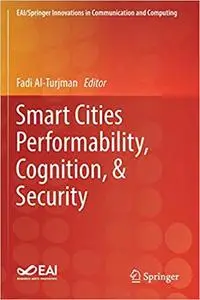 Smart Cities Performability, Cognition, & Security (Repost)
