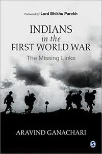 Indians in the First World War: The Missing Links