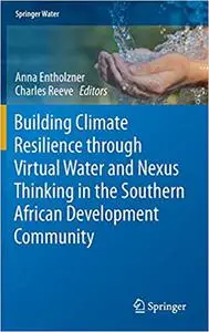 Building Climate Resilience through Virtual Water and Nexus Thinking in the Southern African Development Community