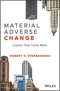 Material Adverse Change: Lessons from Failed M&As