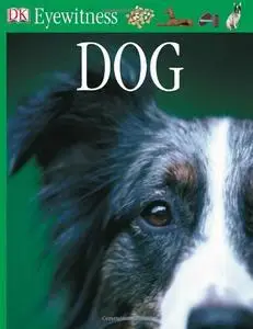 DK Eyewitness Books: Dog [Repost]