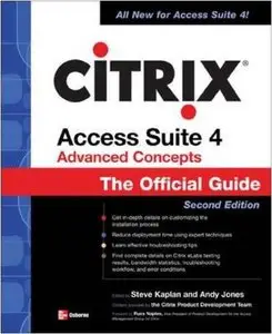 Citrix Access Suite 4 Advanced Concepts: The Official Guide [Repost]