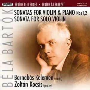 Bela Bartok - Violin Sonatas Nos. 1 and 2, Violin Sonata, BB 124 (Kelemen, Kocsis)