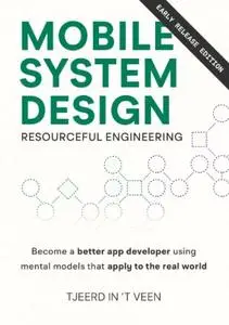 Mobile System Design (Early Release Edition)