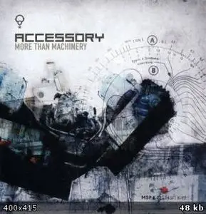 Accessory - More Than Machinery (2008)