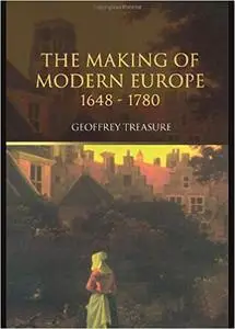 The Making of Modern Europe, 1648-1780