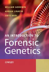 An Introduction to Forensic Genetics {Repost}